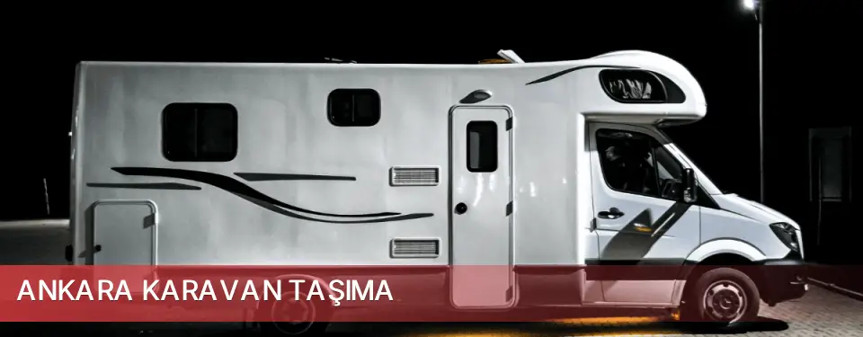Ankara İli Karavan Taşıma